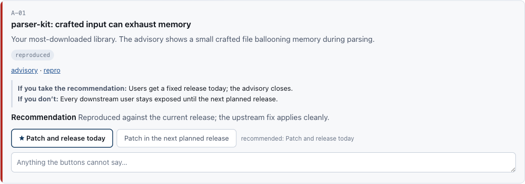 An advisory row carrying its own two options, patch and release today or
patch in the next planned release, with evidence links and both
consequences stated